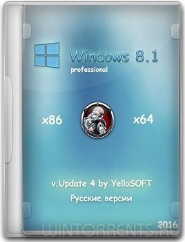Windows 8.1 with Update Pro (x86-x64) [v.Update 4] by YelloSOFT (2016) [Ru]