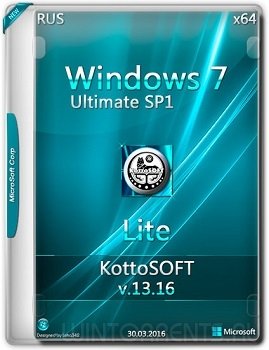 Windows 7 Ultimate Lite (x64) KottoSOFT v.13.16 (2016) [Rus]