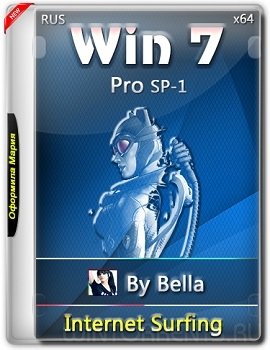 Win 7 Pro SP1 (x64) (Internet Surfing) by Bella and Mariya (2016) [Rus]