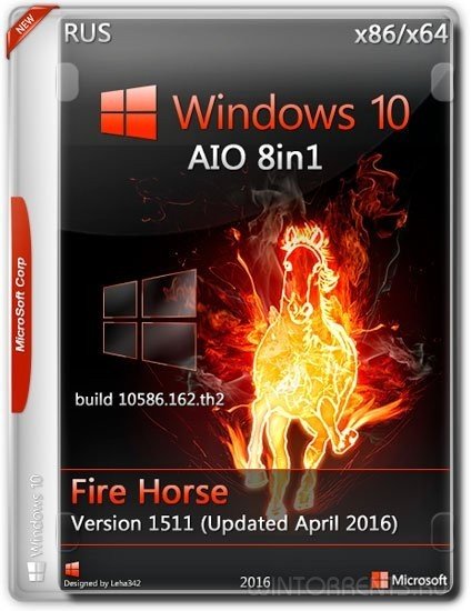 Windows 10 AIO 8in1 (x86-x64) Updated April 2016 by Fire Horse v.1511 (2016) [Rus]