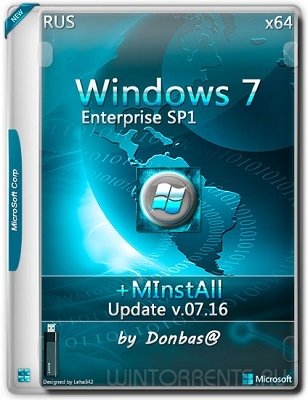 Windows 7 Enterprise (x64) update v.07.16 + MInstAll by Donbas@ (2016) [Rus]