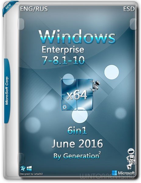 Windows 7-8.1-10 Enterprise ESD (x64) June 2016 by Generation2 (2016) [Ru/En]