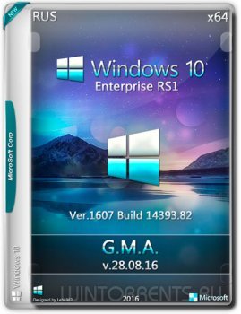 Windows 10 Enterprise RS1 by G.M.A. v.28.08.16 (x64) (2016) [Rus]