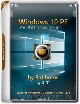 Windows 10 PE by Ratiborus v.4.7 (x64) (2016) [Rus]