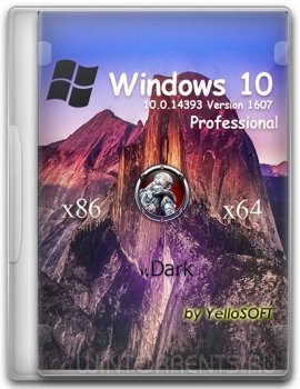 Windows 10 Professional 10.0.14393 Version 1607 v.Dark by YelloSOFT (x86-x64) (2016) [Rus]