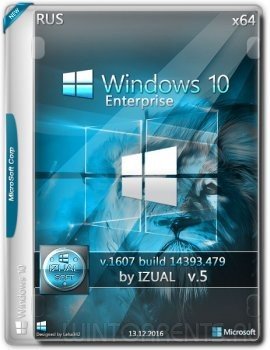 Windows 10 Enterprise 14393.479 v1607 by IZUAL v.5 (x64) (2016) [Rus]