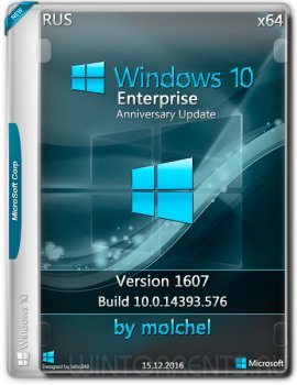 Windows 10 Enterprise v1607 (14393.576) by molchel (x64) (2016) [Rus]