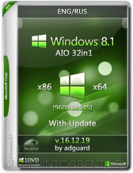Windows 8.1 (x86-x64) AIO 32in1 with Update 9600.18545 adguard v16.12.19 (2016) [En/Ru]