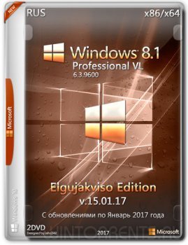 Windows 8.1 Pro (x86-x64) VL by Elgujakviso Edition v.15.01.17 (2017) [Rus]