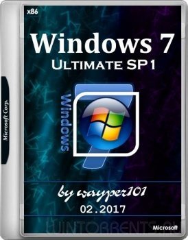 Windows 7 Ultimate SP1 (x86) by wayper101 02.17 (2017) [Rus]