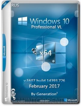 Windows 10 Pro (x64) VL 14393.726 Feb2017 by Generation2 (2017) [Rus]