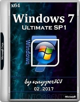 Windows 7 Ultimate SP1 (x64) by wayper101 02.2017 (2017) [Rus]