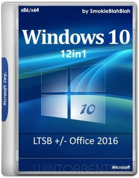 Windows 10 12-in-1 (x86-x64) + LTSB +/- Office 2016 by SmokieBlahBlah 16.03.17 (2017) [Ru/En]