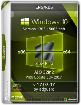Windows 10 AIO 32in2 (x86-x64) version 1703 with Update 15063.448 adguard v17.07.07 [Ru/En]