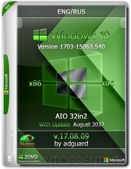 Windows 10 AIO 32in2 (x86-x64) Version 1703 with Update 15063.540 adguard v17.08.09 (2017) [Ru/En]