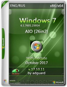 Windows 7 SP1 AIO 26in2 (x86-x64) with Update 7601.23914 adguard v17.10.11 (2017) [Ru/En]