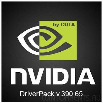 Nvidia DriverPack v.390.65 RePack by CUTA (2018) [Rus]