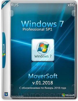 Windows 7 Professional SP1 (x86) MoverSoft v.01.2018 (2018) [Rus]