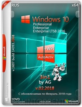 Windows 10 3in1 (x64) WPI by AG 02.2018 [14393.2068 AutoActiv] (2018) [Rus]