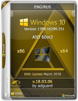 Windows 10 AIO 60in2 (x86-x64) Version 1709 with Update 16299.251 adguard v18.03.06 (2018) [Ru/En]