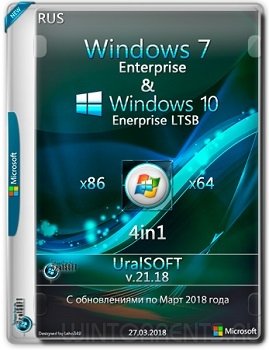 Windows 7 & 10 (x86/x64) Enterprise (LTSB) v.21.18 by UralSOFT (2018) [Rus]
