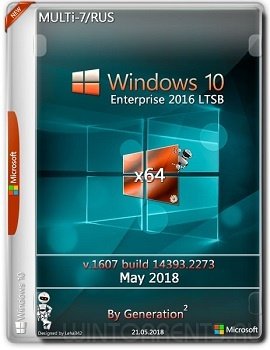 Windows 10 Enterprise (x64) LTSB 14393.2273 May 2018 by Generation2
