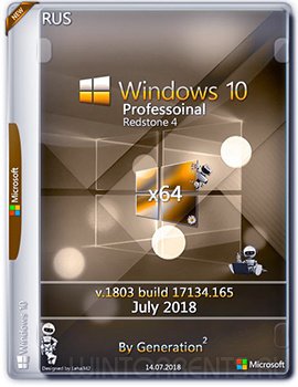 Windows 10 Pro (x64) RS4 v.1803.17134.165 July 2018 by Generation2