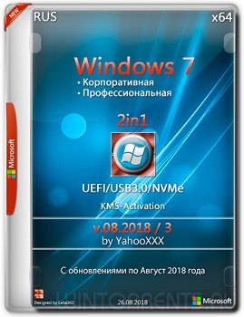 Windows 7 SP1 2in1 (x64) USB3.0/NVMe v.3 [KMS-Activation] by YahooXXX 08.2018