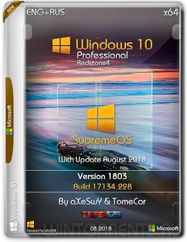 Windows 10 Pro (x64) 1803.17134.228 SupremeOS by aXeSwY & TomeCar