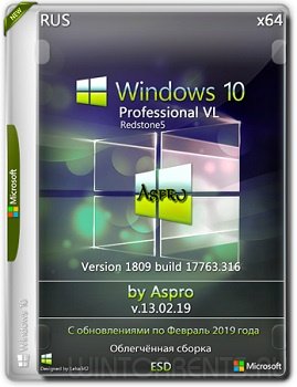 Windows 10 Pro VL (x64) 1809.17763.316 by Aspro v.13.02.19