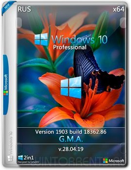 Windows 10 Pro (x64) VL 1903.18362.86 by G.M.A. v.28.04.19