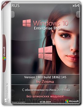 Windows 10 Enterprise (x64) lite 1903 build 18362.145 by Zosma
