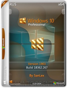 Windows 10 Professional (x64) 1903.18362.267 by SanLex