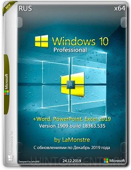 Windows 10 Pro (x64) 1909.18363.535+Word, PowerPoint, Excel 2019 by LaMonstre