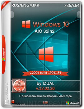 Windows 10 32in2 (x86-x64) v.2004.19041.84 by IZUAL