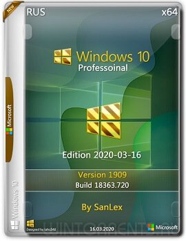 Windows 10 Pro (x64) 1909.18363.720 by SanLex Edition v.2020-03-16