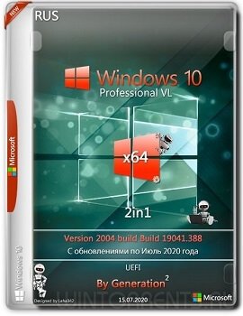 Windows 10 Pro VL 2in1 (x64) v.2004.19041.388 July 2020 by Generation2