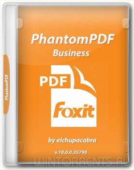 Foxit PhantomPDF Business 10.0.0.35798 RePack (& Portable) by elchupacabra
