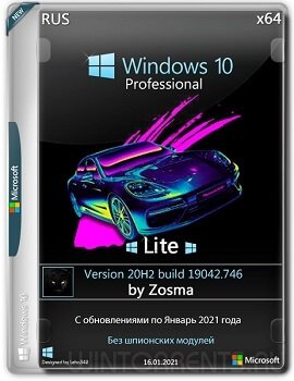 Windows 10 Pro (x64) Lite 20H2.19042.746 by Zosma