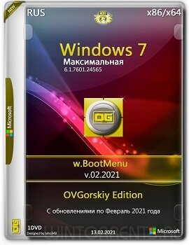 Windows 7 Максимальная (x86-x64) w.BootMenu by OVGorskiy 02.2021