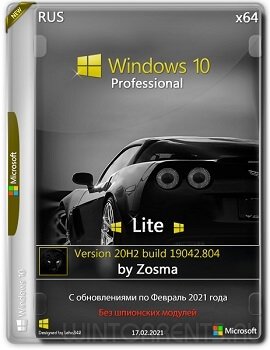 Windows 10 Pro (x64) Lite 20H2.19042.804 by Zosma