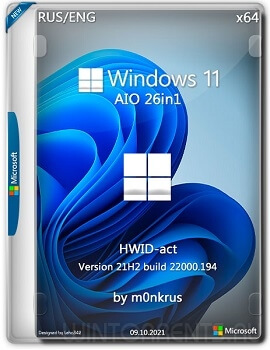 Windows 11 v.21H2 AIO 26in1 HWID act by m0nkrus