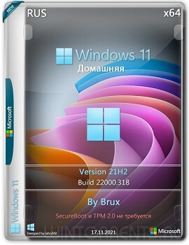 Windows 11 Home (x64) 21H2.22000.318 by Brux
