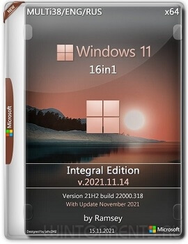 Windows 11 16in1 (x64) 21H2 Integral Edition v.2021.11.14