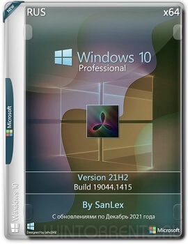 Windows 10 Pro (x64) 21H2 Build 19044.1415 by SanLex