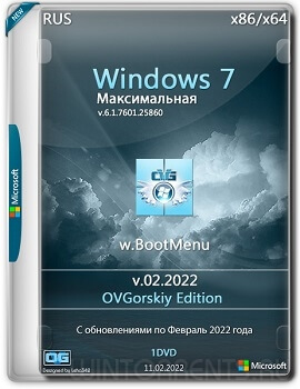 Windows 7 Максимальная SP1 (x86-x64) w.BootMenu by OVGorskiy v.02.2022