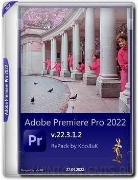 Adobe Premiere Pro 2022 22.3.1.2 RePack by KpoJIuK