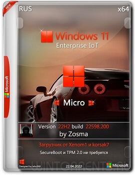 Windows 11 (x64) Enterprise IoT 22H2.22598.200 Micro by Zosma