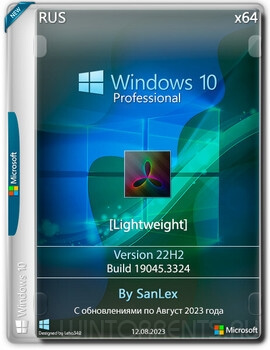 Windows 10 Pro (x64) 22H2.19045.3324 [Lightweight] by SanLex